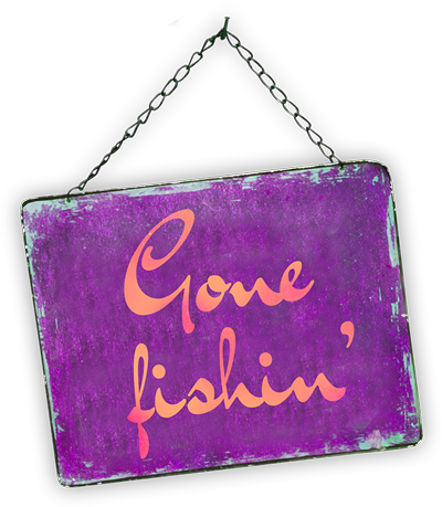A Gone Fishing Sign
