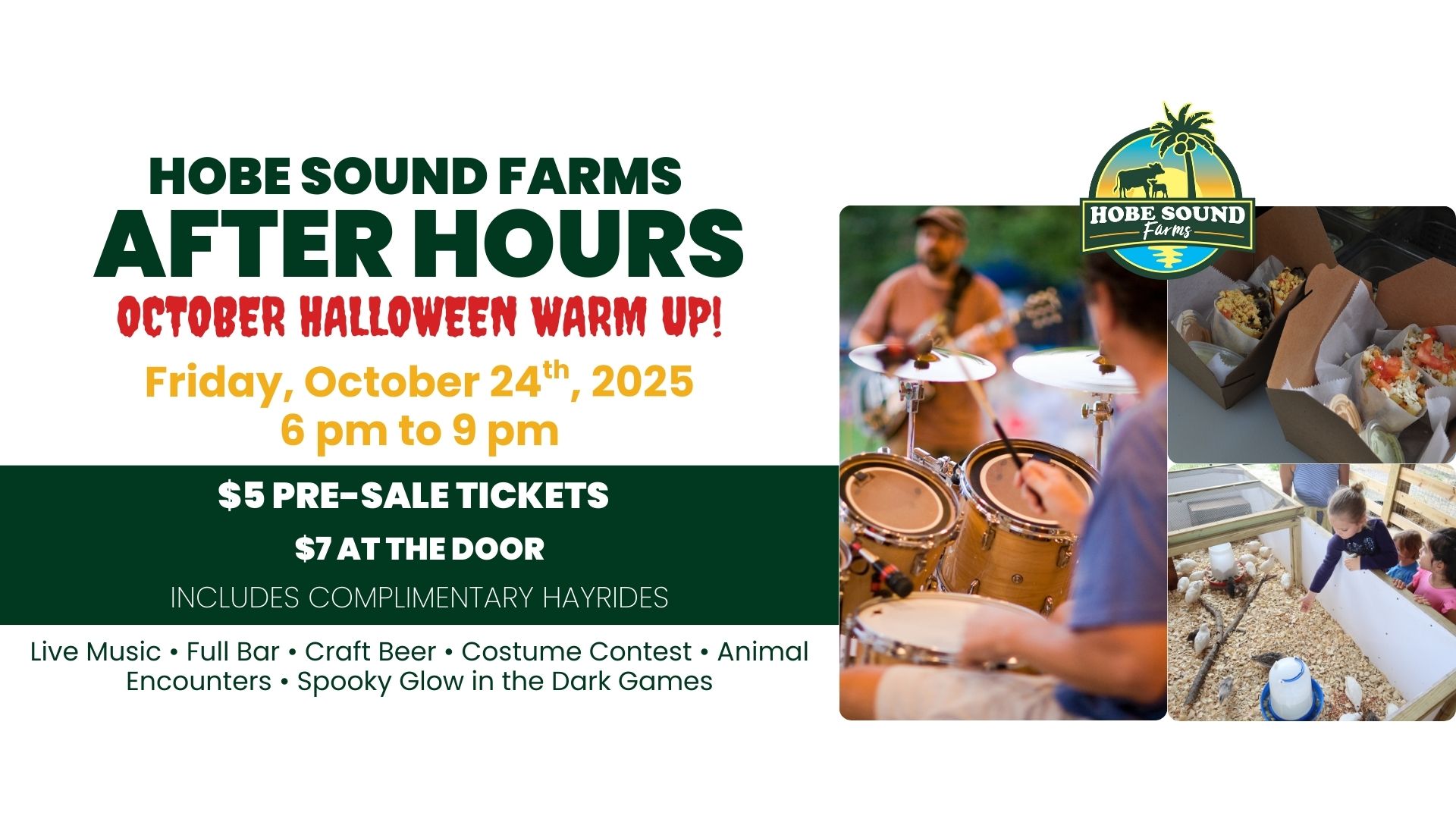 Hobe Sound Farms After Hours October Halloween Warm Up flyer with event date, ticket info, and photos of food, live music, and kids at an animal encounter.