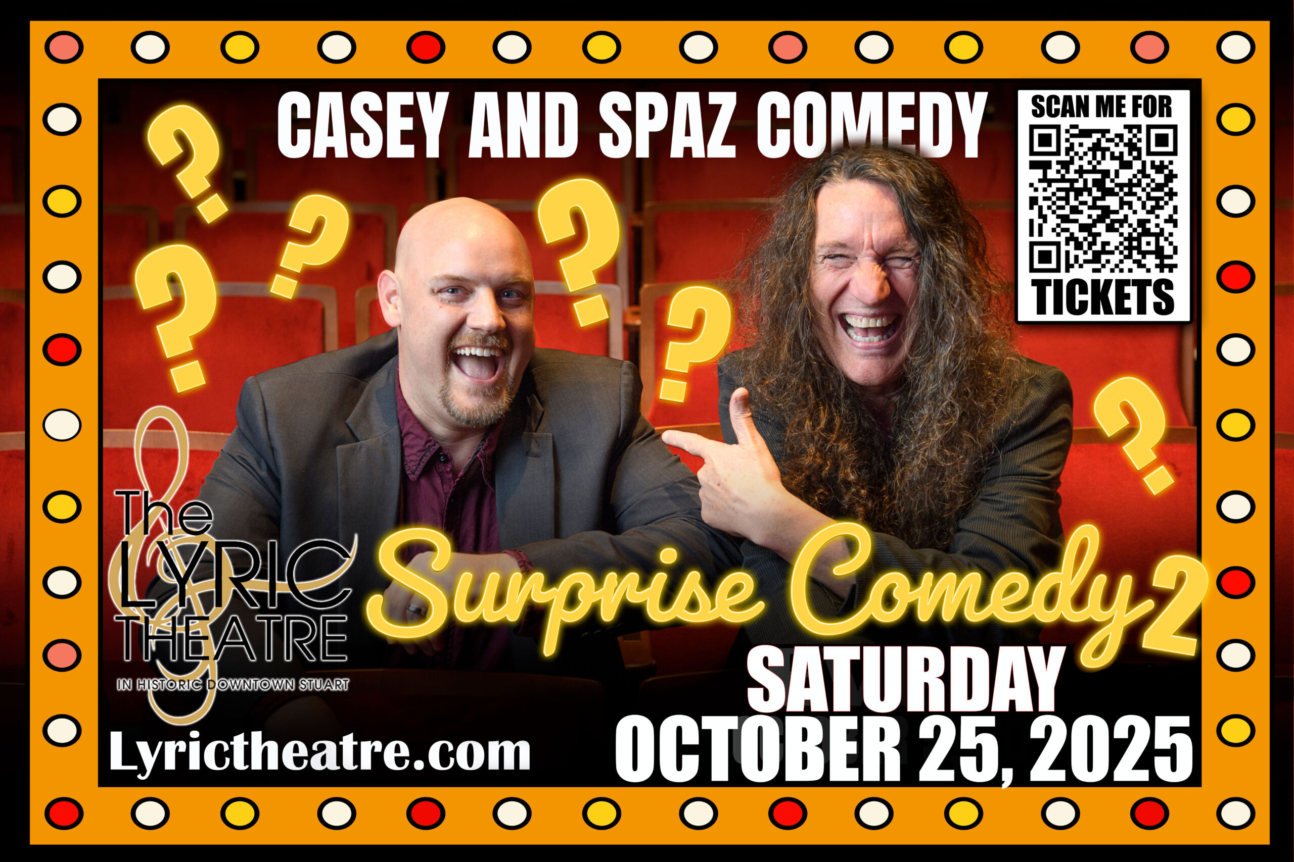 Casey and Spaz Surprise Comedy 2 event poster with two hosts, large question marks, ticket QR code, and Lyric Theatre branding for October 25, 2025.