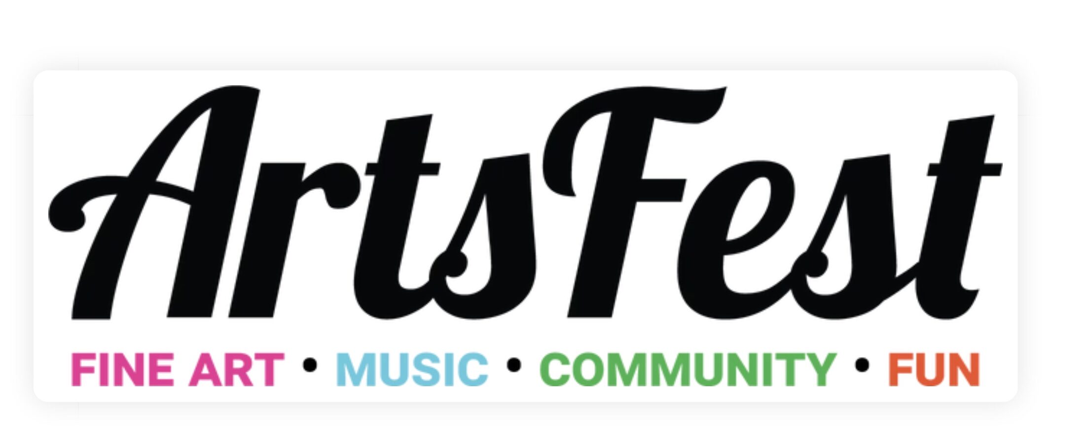 ArtsFest logo with tagline “Fine Art - Music - Community - Fun” in colorful text.
