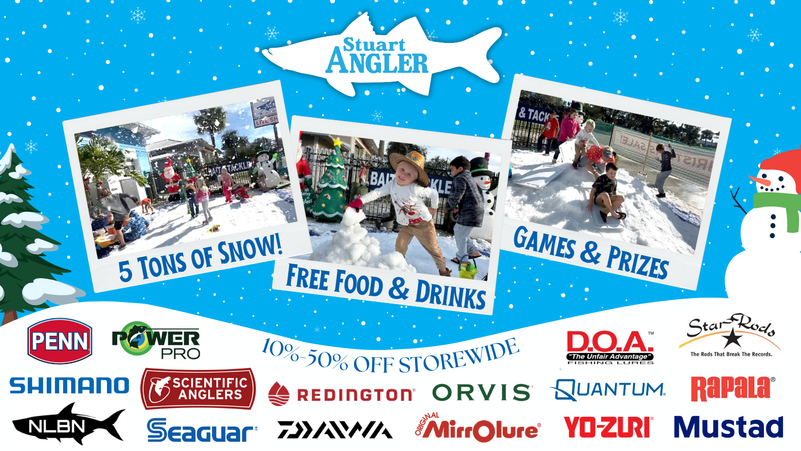Winter event flyer with photos of kids playing in snow, food and drinks, games, and fishing brands’ logos across the bottom. Text includes “Stuart Angler,” “5 Tons of Snow!,” “Free Food & Drinks,” “Games & Prizes,” and “10%-50% Off Storewide.”.