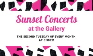 Sunset Concerts at the Gallery