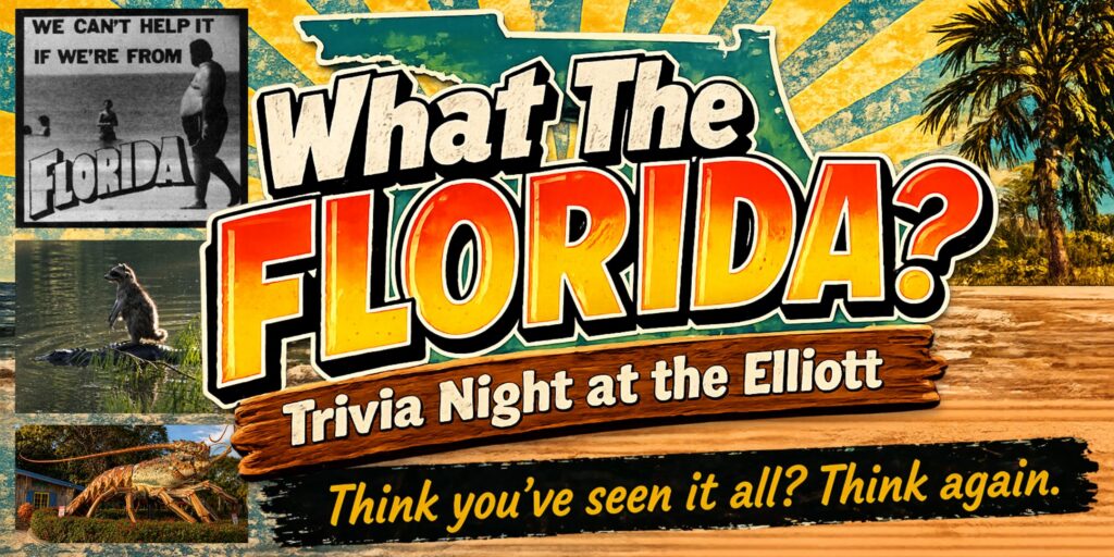 WHAT THE FLORIDA?! TRIVIA NIGHT AT THE ELLIOTT event image