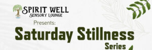 Saturday Stillness Meditation