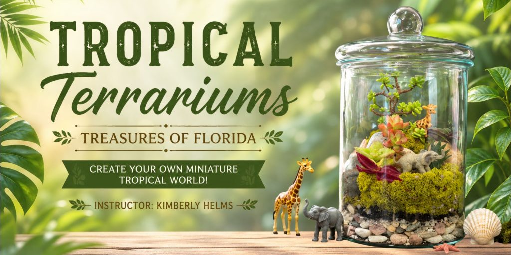 Tropical Terrariums: Treasures of Florida event image