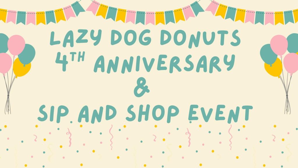 Lazy Dog Donuts 4th Anniversary Sip & Shop Event event image