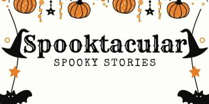 Spooktacular Stories